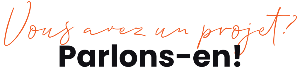 Vous avew un projet